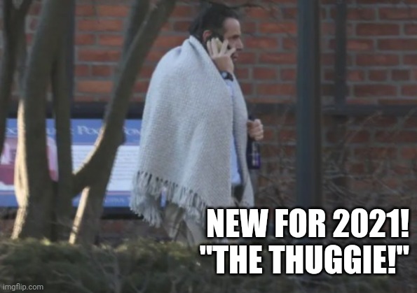 NEW FOR 2021!
"THE THUGGIE!" | made w/ Imgflip meme maker