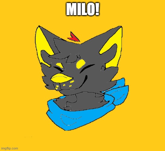 UwU | MILO! | made w/ Imgflip meme maker