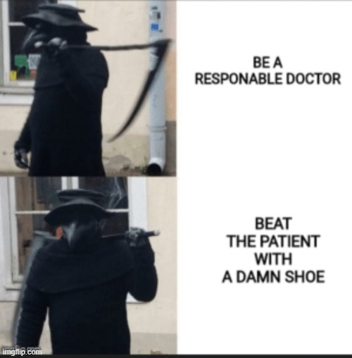 Ok then | image tagged in scp-049-j,shoe | made w/ Imgflip meme maker