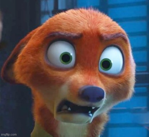 Nick Wilde shocked | image tagged in nick wilde shocked | made w/ Imgflip meme maker