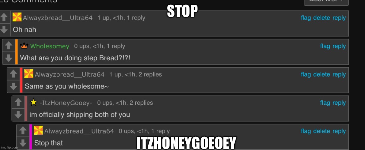 Stop | STOP; ITZHONEYGOEOEY | made w/ Imgflip meme maker