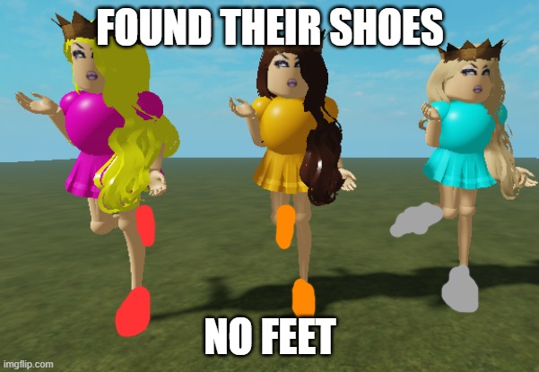Shoed out | FOUND THEIR SHOES; NO FEET | image tagged in peach,daisy,rosalina | made w/ Imgflip meme maker