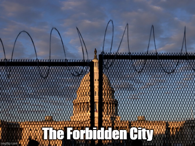 The Forbidden City | The Forbidden City | image tagged in pelosi,dc,politics,democratic party,wall | made w/ Imgflip meme maker