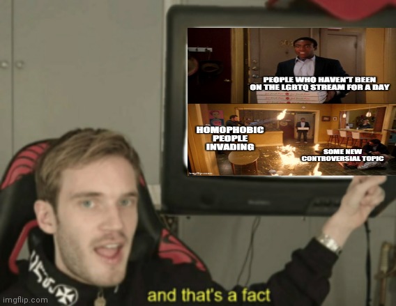 and that's a fact | image tagged in and that's a fact | made w/ Imgflip meme maker