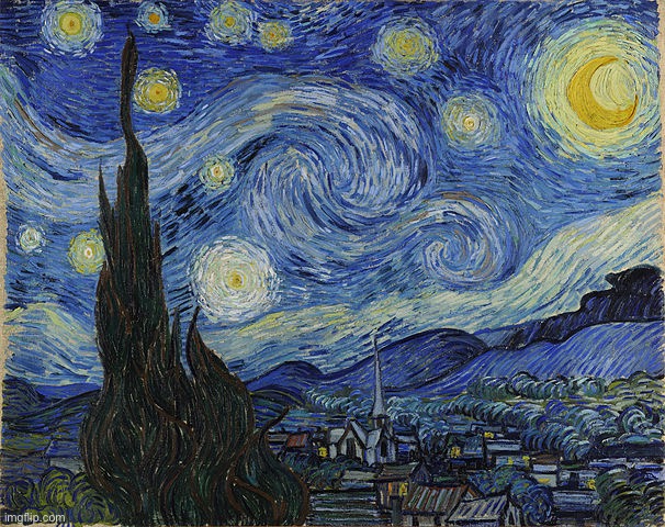 "Van Gogh - Starry Night - Google Art Project" by Vincent van Go | image tagged in van gogh - starry night - google art project by vincent van go | made w/ Imgflip meme maker