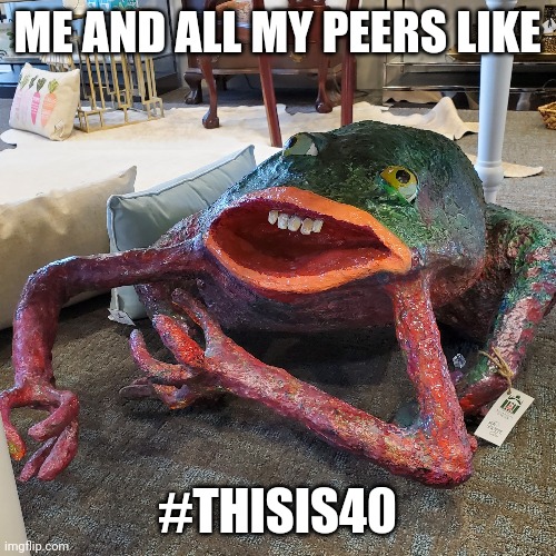 This is 40 | ME AND ALL MY PEERS LIKE; #THISIS40 | image tagged in happy birthday | made w/ Imgflip meme maker