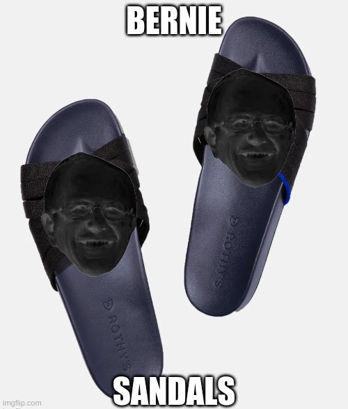 screw it Im breaking the promise for this one meme | image tagged in memes,bernie sandals,bernie | made w/ Imgflip meme maker