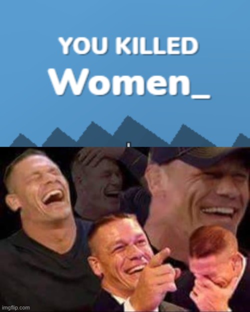womens rights are sniper bullet rights | image tagged in john cena laughing | made w/ Imgflip meme maker
