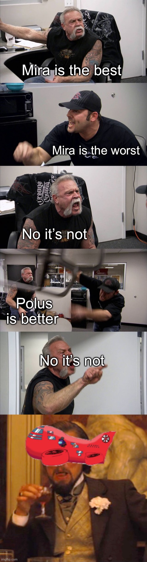 Maps... | Mira is the best; Mira is the worst; No it’s not; Polus is better; No it’s not | image tagged in memes,american chopper argument,laughing leo,among us | made w/ Imgflip meme maker