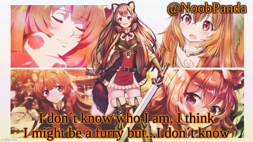 help me? | I don´t know who I am, I think I might be a furry but...I don´t know | image tagged in noobpanda | made w/ Imgflip meme maker