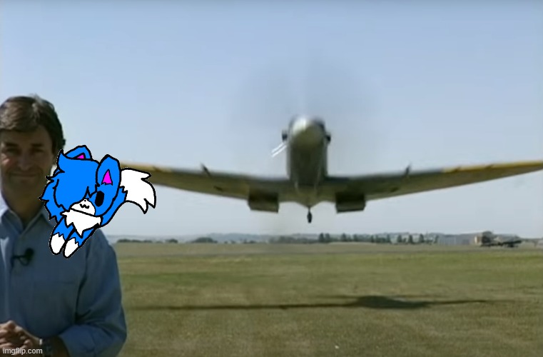 Spitfire Surprise | image tagged in spitfire surprise | made w/ Imgflip meme maker