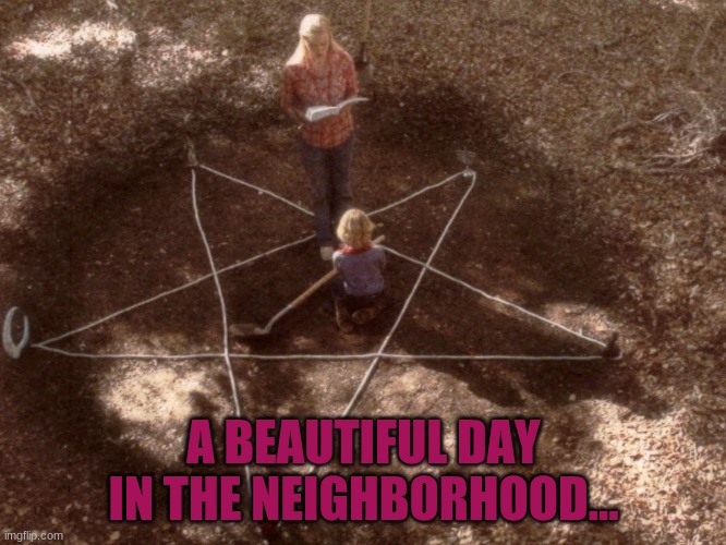 its how we boys do stuff 'round here | A BEAUTIFUL DAY IN THE NEIGHBORHOOD... | made w/ Imgflip meme maker