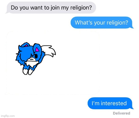 whats your religion | image tagged in whats your religion | made w/ Imgflip meme maker