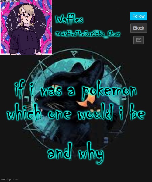 t r e n d t i m e | if i was a pokemon which one would i be; and why | image tagged in no tags for you | made w/ Imgflip meme maker