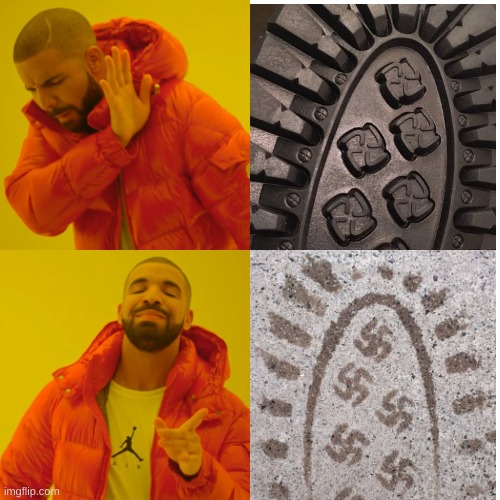 i did nazi that coming | image tagged in memes,drake hotline bling,boots,swastika,i did nazi that coming,dark humor | made w/ Imgflip meme maker