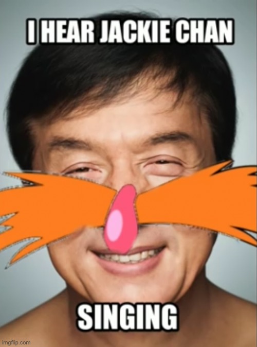 don’t ask lmao | image tagged in memes,funny,jackie chan,idk | made w/ Imgflip meme maker