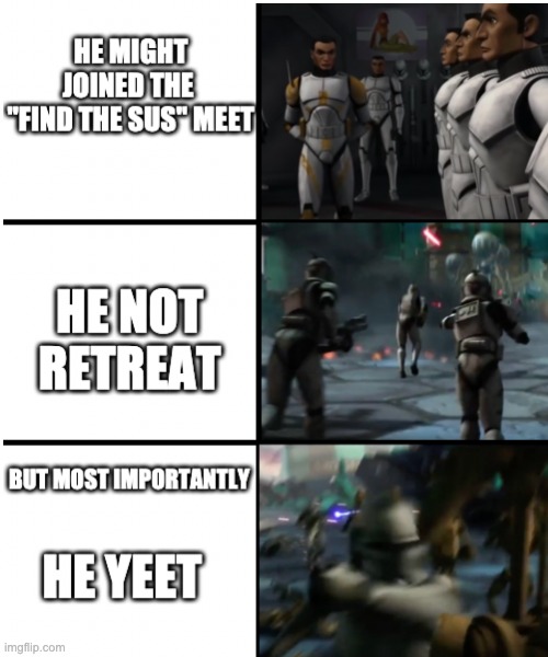 image tagged in the clone who punched a droid,yeet | made w/ Imgflip meme maker