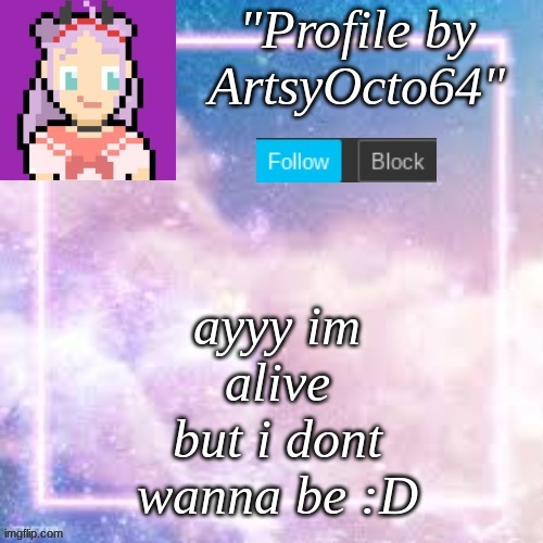 HAHAHHAHA | ayyy im alive but i dont wanna be :D | image tagged in custom template,pastel,rage | made w/ Imgflip meme maker