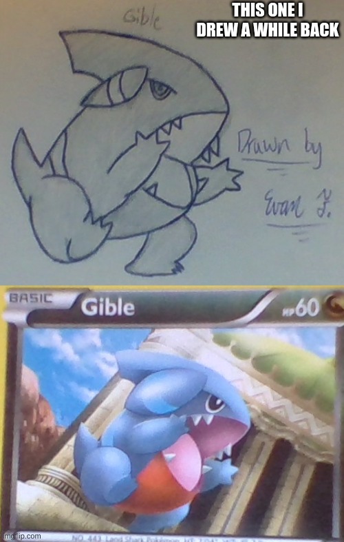 Gible | THIS ONE I DREW A WHILE BACK | image tagged in art,pokemon,hand drawn | made w/ Imgflip meme maker