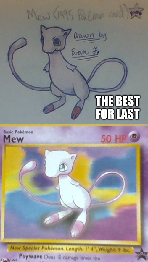 Mew |  THE BEST FOR LAST | image tagged in art,pokemon,hand drawn | made w/ Imgflip meme maker