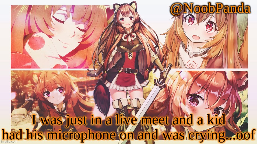 *sad* | I was just in a live meet and a kid had his microphone on and was crying...oof | image tagged in noobpanda | made w/ Imgflip meme maker