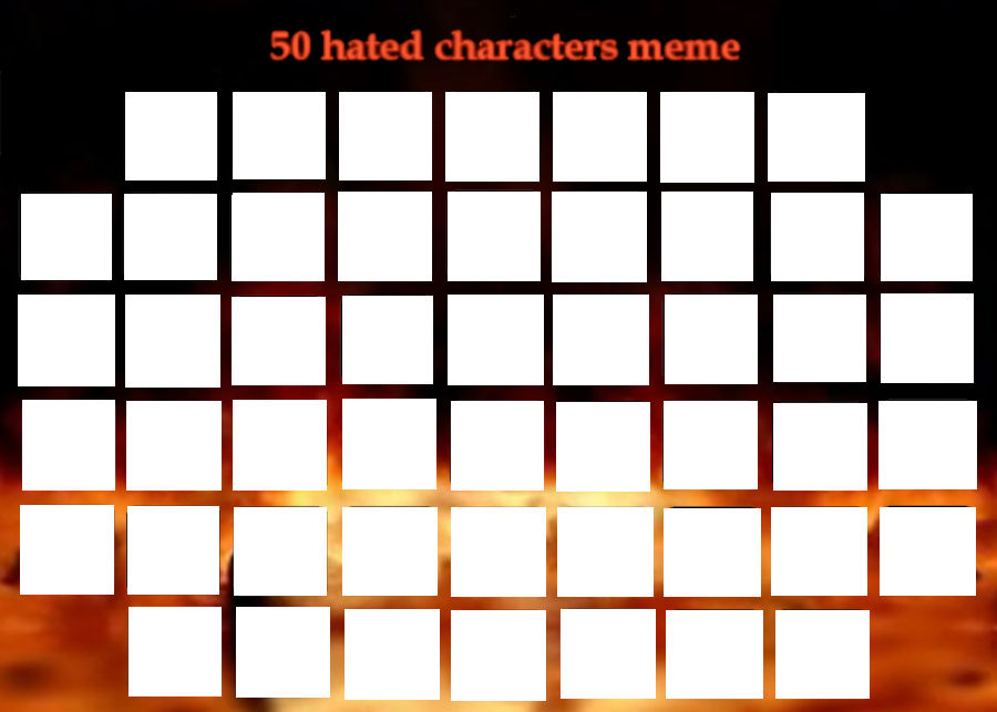 50 Hated Characters Meme