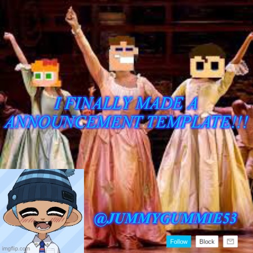 FINALLY!!!! | I FINALLY MADE A ANNOUNCEMENT TEMPLATE!!! @JUMMYGUMMIE53 | image tagged in cursed image,fnaf | made w/ Imgflip meme maker