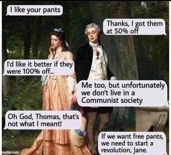 Communist Pants 100% off | image tagged in communist pants 100 off,communist,communism,sex jokes,sale,sales | made w/ Imgflip meme maker