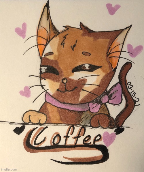 hello i drew this, also her name is coffee :D | made w/ Imgflip meme maker