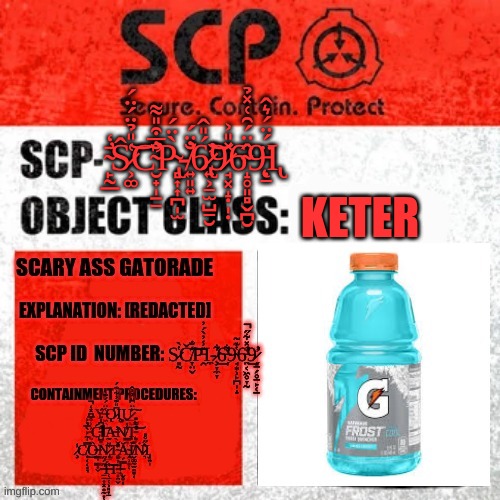 SCP Label Template: Keter | ̴̙̰̲̄̒̕Ŝ̷͕͚͑̎̉̈́̈́͝C̴̛̮̟̩̱̠̐̅͒̎͌̕P̴̢̻͎͎̪̩̫̀̈́-̸͍͈͍̐̈́̕6̷̢̛͍͕̠̫̺̠̮́̎̂͘͝9̷̘͓̝̣̩̣̽̎͐6̴̝̥͈̻̬̪̮̂̈́̑͑̽̉9̵̨̣̠̈́̈́͛̂Ι̢; KETER | image tagged in scp label template keter | made w/ Imgflip meme maker