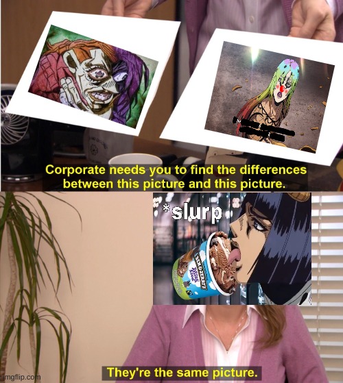 They're The Same Picture Meme | image tagged in memes,they're the same picture | made w/ Imgflip meme maker