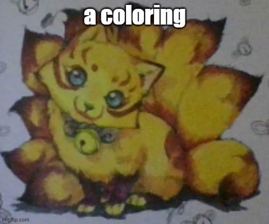 a coloring | made w/ Imgflip meme maker