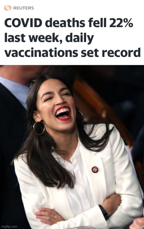 image tagged in aoc laughing,covid-19,death,antivax,vaccines,conservative hypocrisy | made w/ Imgflip meme maker