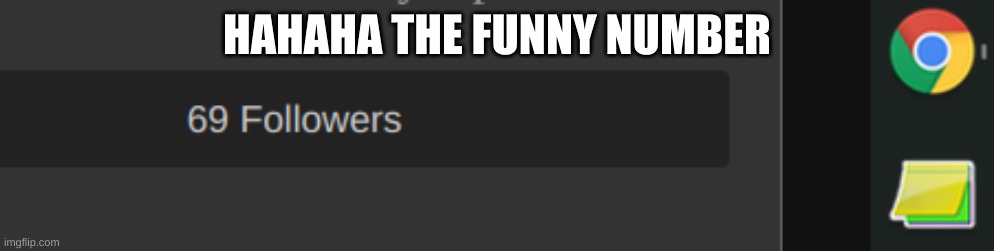 HAHAHA THE FUNNY NUMBER | made w/ Imgflip meme maker