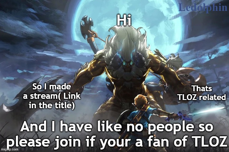 The link(funny huh) is /m/TLOZ_Memer-Group - Imgflip