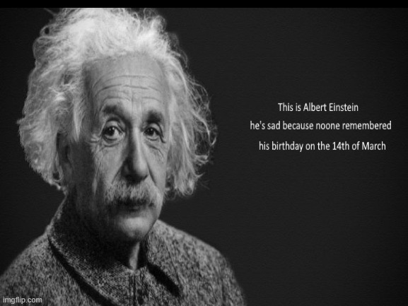 Image Tagged In Albert Einstein - Imgflip