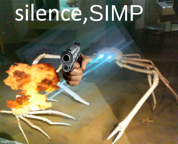 Silence Crab | SIMP | image tagged in silence crab | made w/ Imgflip meme maker