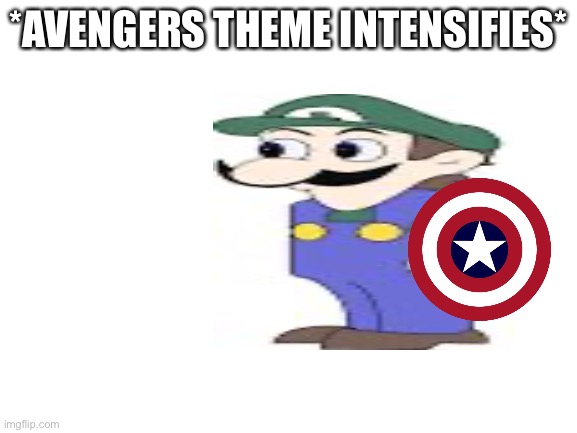 *AVENGERS THEME INTENSIFIES* | made w/ Imgflip meme maker