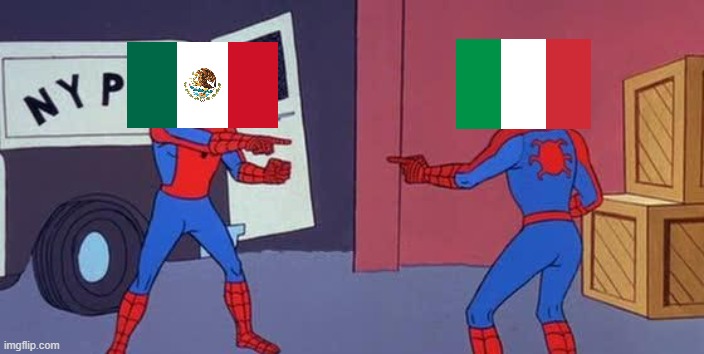 Who copied who? | image tagged in spider man double,mexico,italy,copycat,flags,memes | made w/ Imgflip meme maker