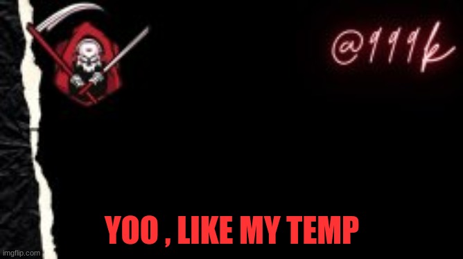 TEMP | YOO , LIKE MY TEMP | image tagged in lol,new template | made w/ Imgflip meme maker