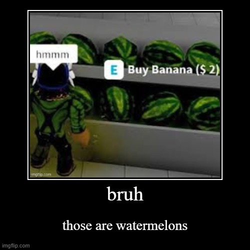 image tagged in funny,demotivationals | made w/ Imgflip demotivational maker