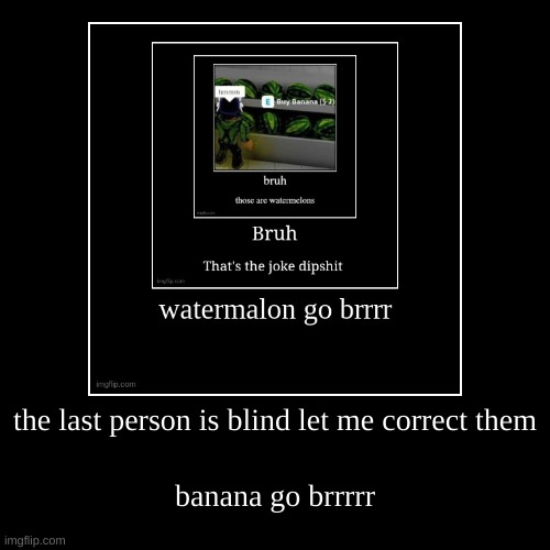 image tagged in funny,demotivationals | made w/ Imgflip demotivational maker