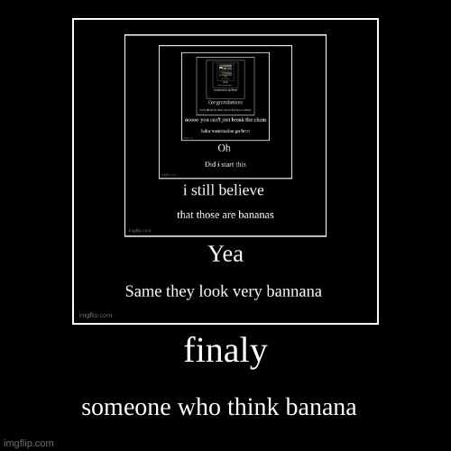 image tagged in funny,demotivationals | made w/ Imgflip demotivational maker