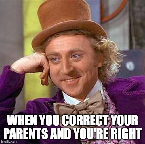When you correct your parents | image tagged in parents,winning | made w/ Imgflip meme maker