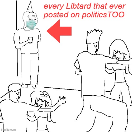 NPC Social Dystopia, it's their natural state. | every Libtard that ever 
posted on politicsTOO | image tagged in they don't know,libtards | made w/ Imgflip meme maker