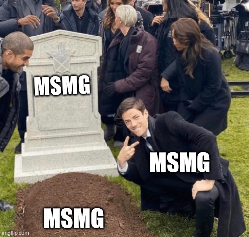 Grant Gustin over grave | MSMG MSMG MSMG | image tagged in grant gustin over grave | made w/ Imgflip meme maker