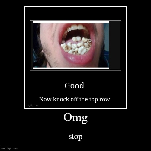 stop | image tagged in funny,demotivationals | made w/ Imgflip demotivational maker