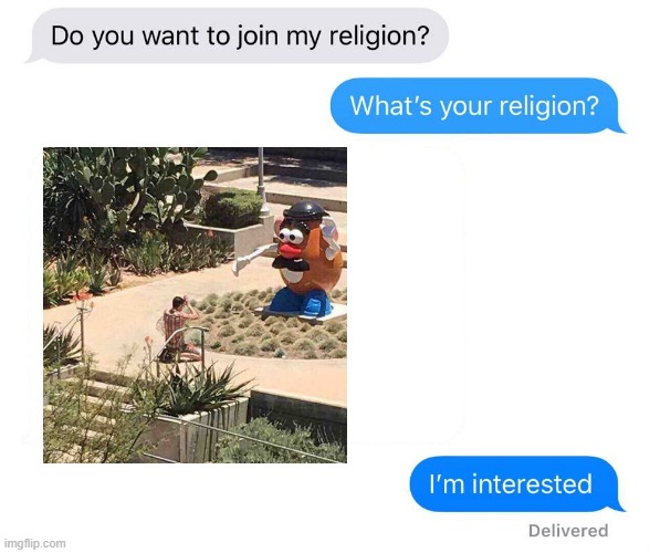 whats your religion | image tagged in whats your religion | made w/ Imgflip meme maker