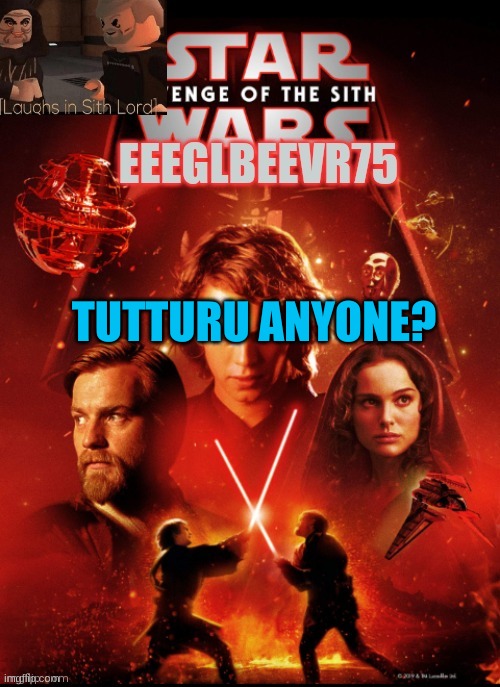 anyone? | TUTTURU ANYONE? | image tagged in eeglbeevr75's other announcement | made w/ Imgflip meme maker