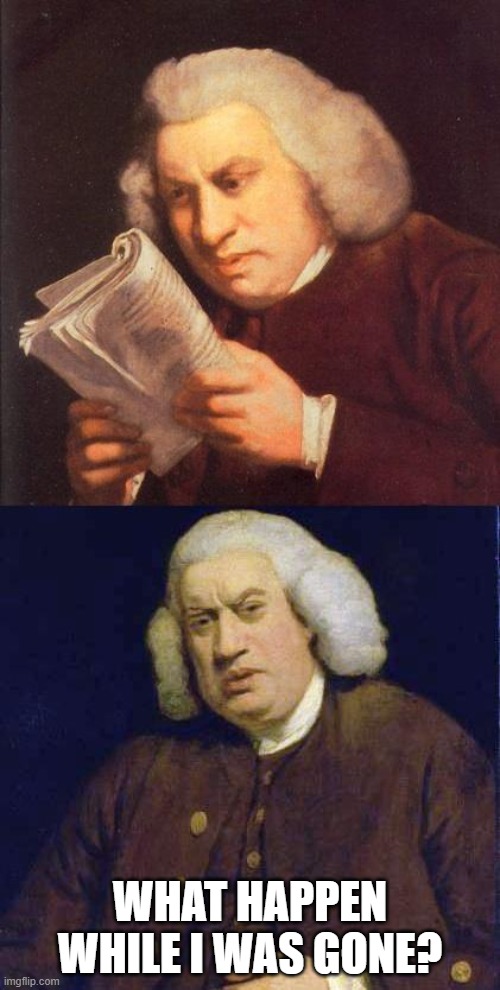 Dafuq did I just read | WHAT HAPPEN WHILE I WAS GONE? | image tagged in dafuq did i just read | made w/ Imgflip meme maker